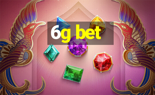 6g bet