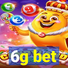 6g bet