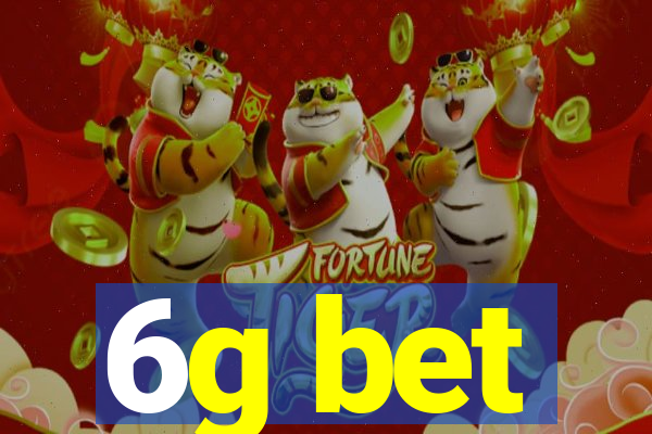 6g bet