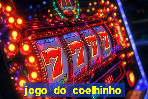 jogo do coelhinho que ganha dinheiro