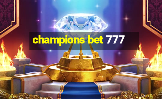 champions bet 777