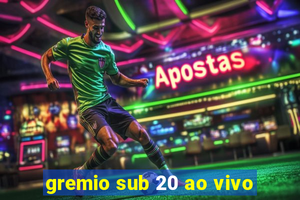 gremio sub 20 ao vivo