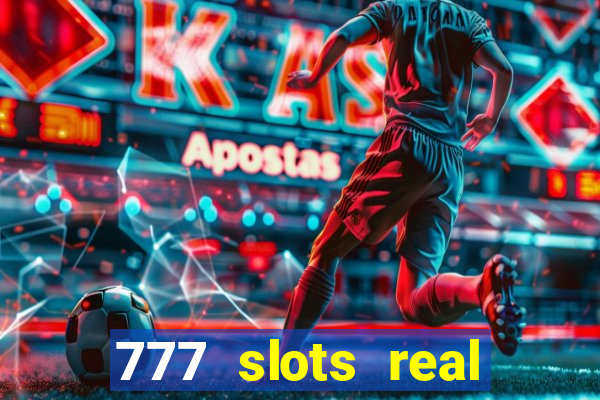 777 slots real money apk