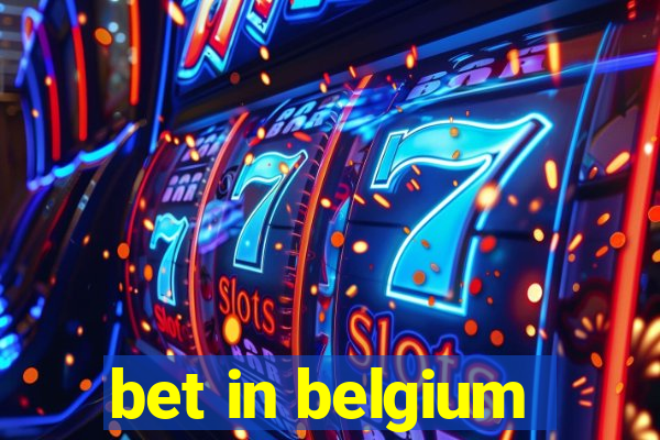 bet in belgium