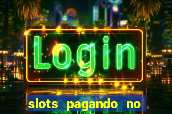 slots pagando no cadastro sem depósito