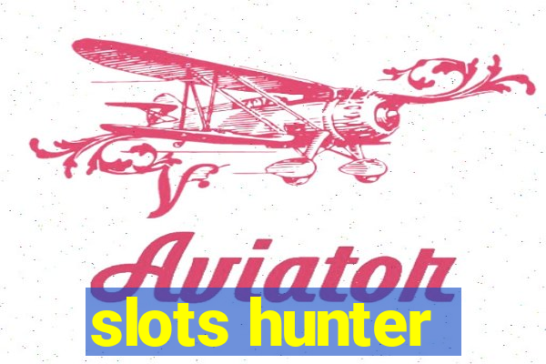 slots hunter