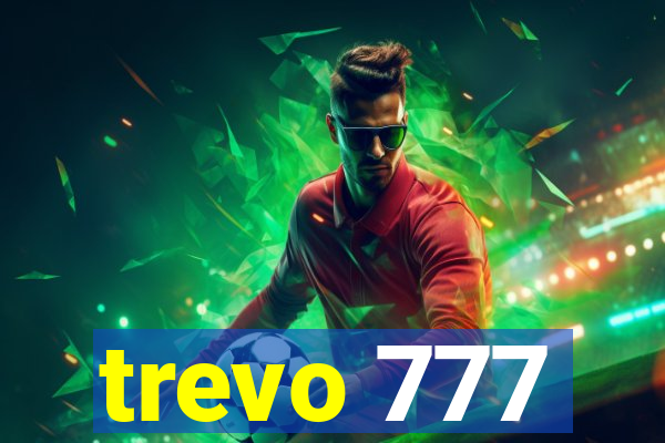 trevo 777