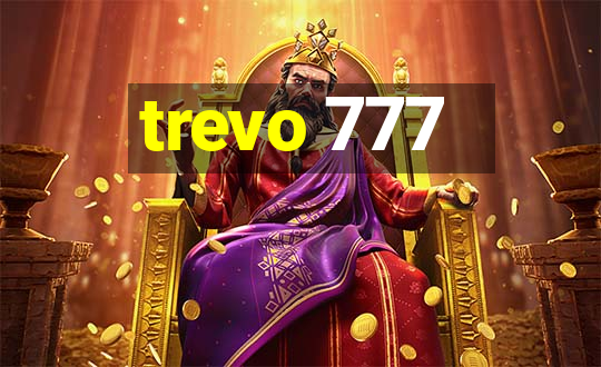 trevo 777