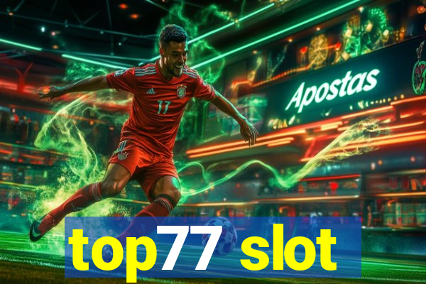 top77 slot