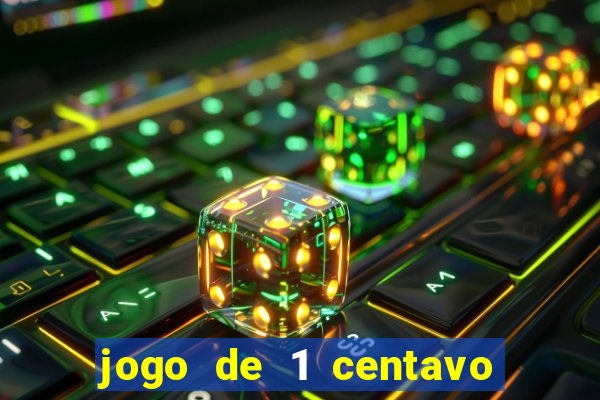 jogo de 1 centavo estrela bet