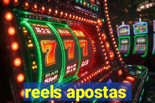 reels apostas