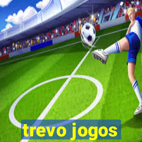 trevo jogos