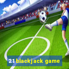 21 blackjack game