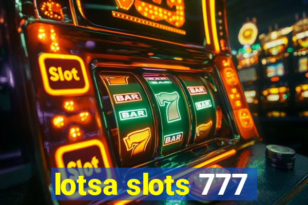 lotsa slots 777