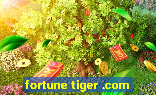 fortune tiger .com