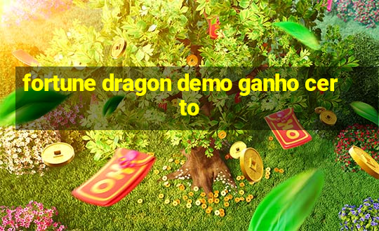 fortune dragon demo ganho certo