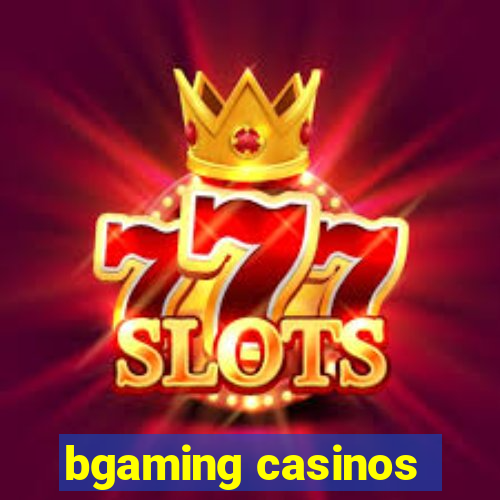 bgaming casinos