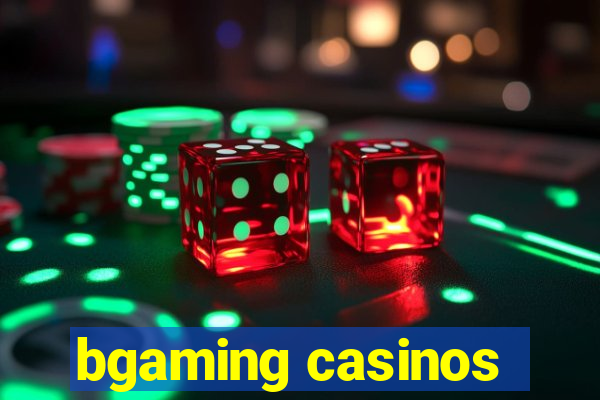 bgaming casinos