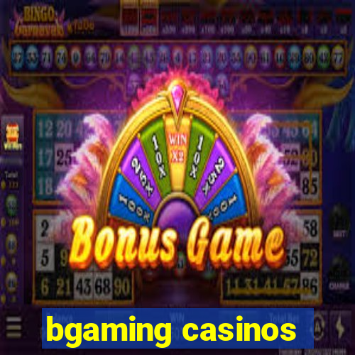 bgaming casinos