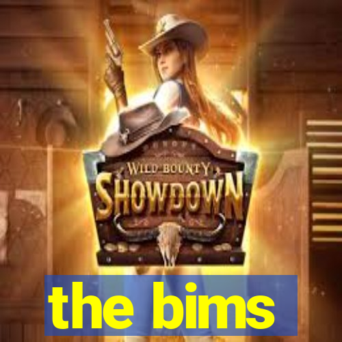 the bims