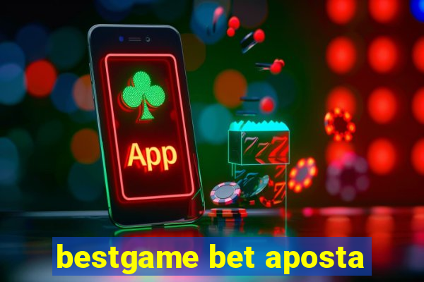 bestgame bet aposta