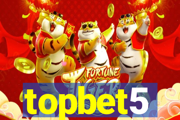 topbet5