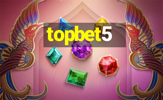 topbet5