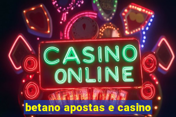 betano apostas e casino