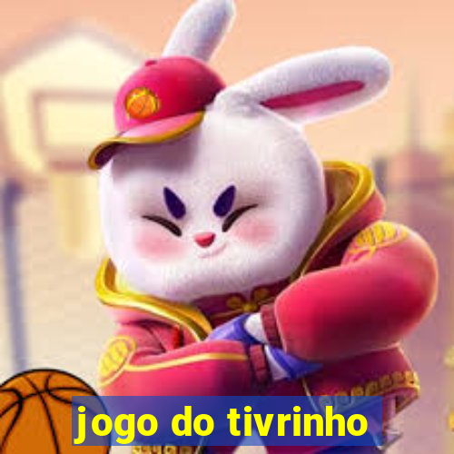 jogo do tivrinho