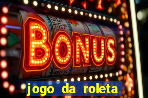 jogo da roleta como jogar