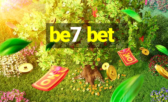 be7 bet