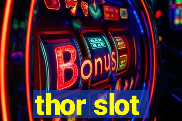 thor slot