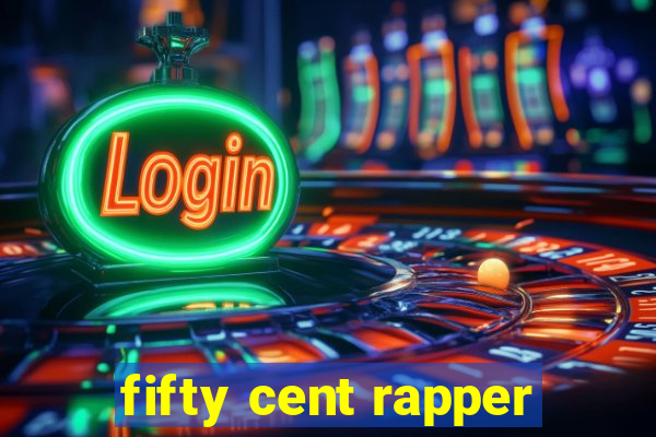 fifty cent rapper