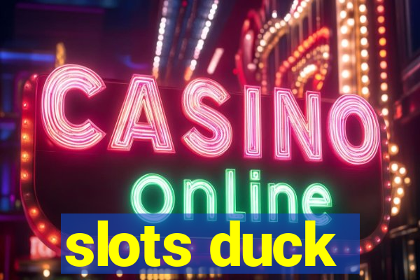 slots duck