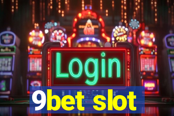 9bet slot