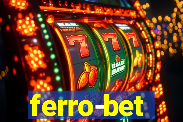 ferro-bet