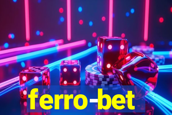 ferro-bet