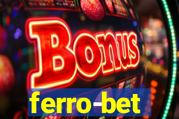 ferro-bet