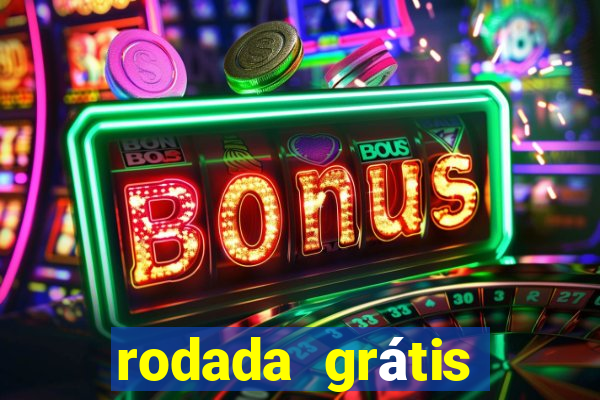 rodada grátis betano hoje