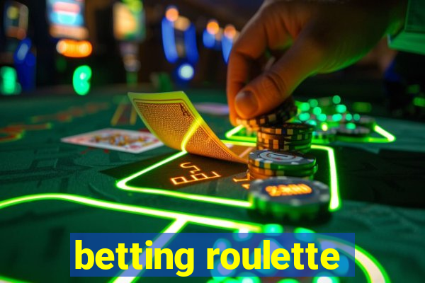 betting roulette