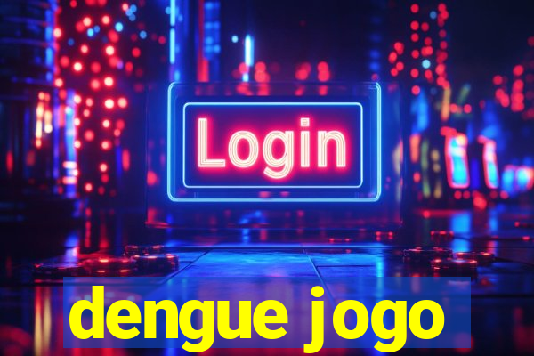 dengue jogo