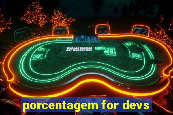 porcentagem for devs