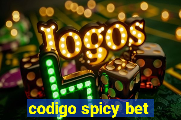 codigo spicy bet