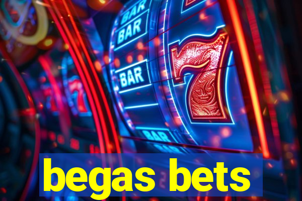 begas bets