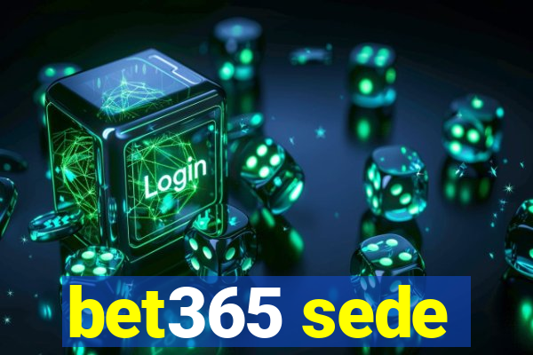 bet365 sede