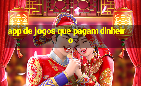 app de jogos que pagam dinheiro