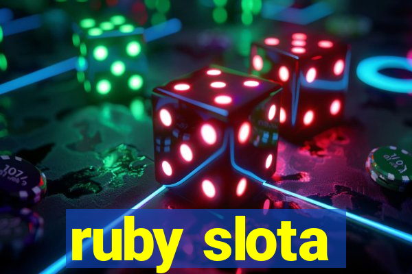 ruby slota