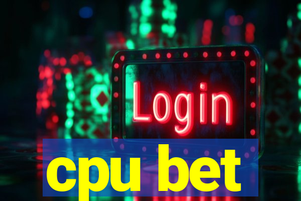 cpu bet