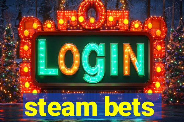 steam bets