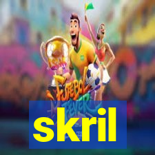 skril